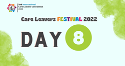 Care Leavers Festival - Day 8